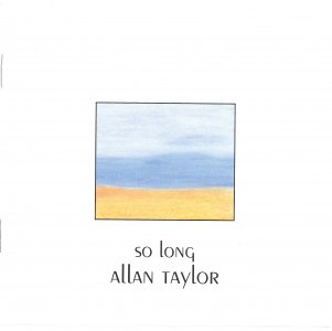 Allan Taylor “ So long” 