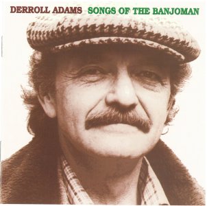 Derroll Adams „Songs oft the Banjoman“ 