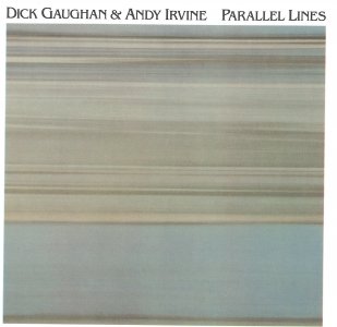 Dick Gaughan & Andy Irvine Parallel Lines 