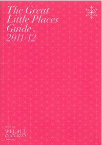 WALES: The Great Little Places Guide 2011/12 