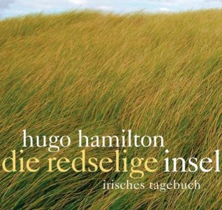 Die redselige Insel - Hugo Hamilton 