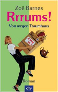 Rrrums! Von wegen Traumhaus 