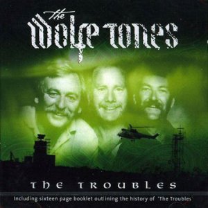 The Wolfe Tones - The Troubles 