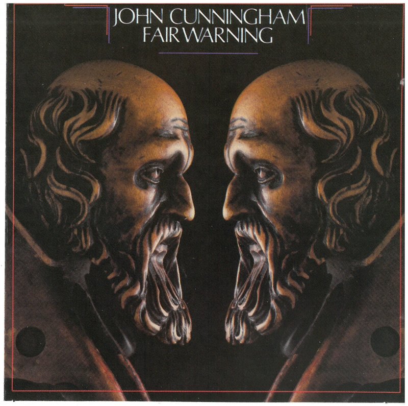 John Cunningham - Fair Warning 