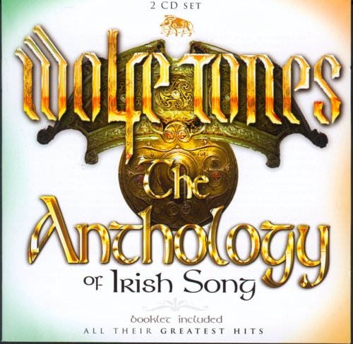 The Wolfe Tones - The Anthology of Irish Song 
